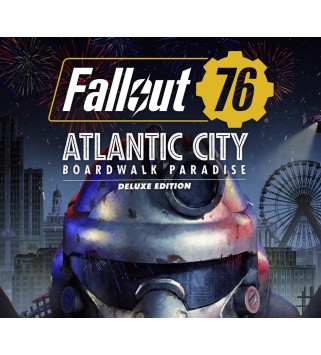 Fallout 76: Atlantic City - Boardwalk Paradise Deluxe Edition Steam Key 
